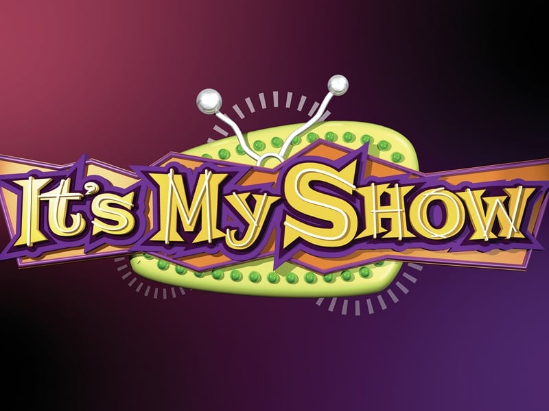 It's My Show - Among the programmes looking for participants