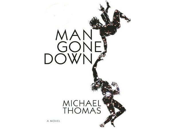 Man Gone Down - Debut novel by Michael Thomas