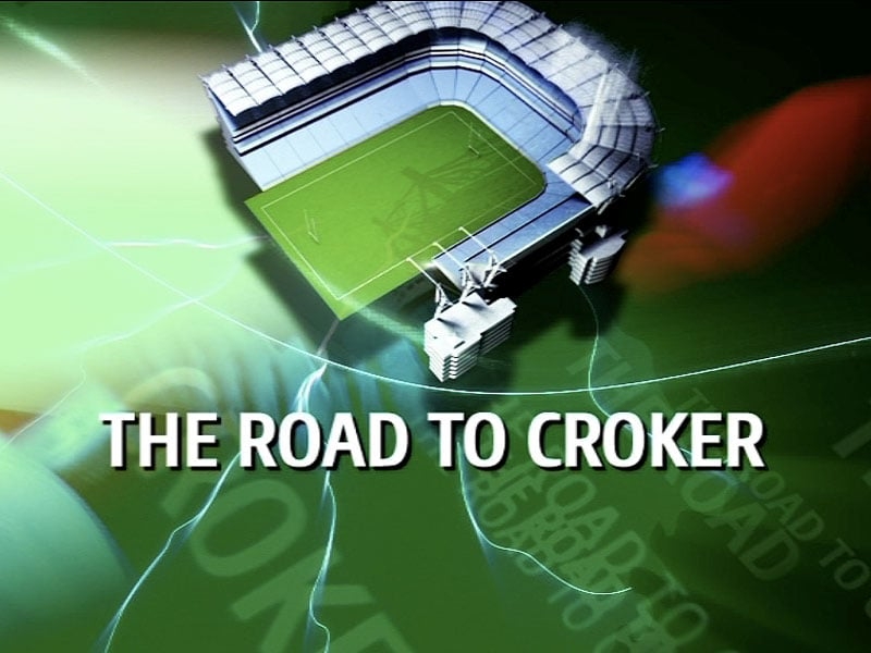 The Road To Croker - Fridays at 7pm