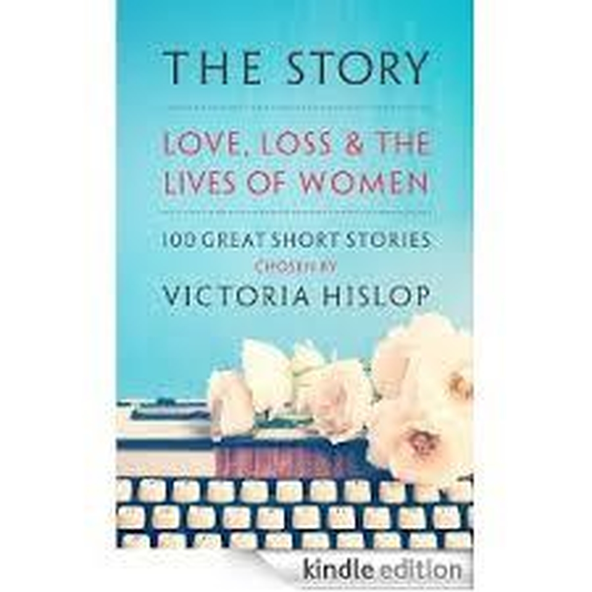 Short Story Collection  - Love, loss and the lives of Women