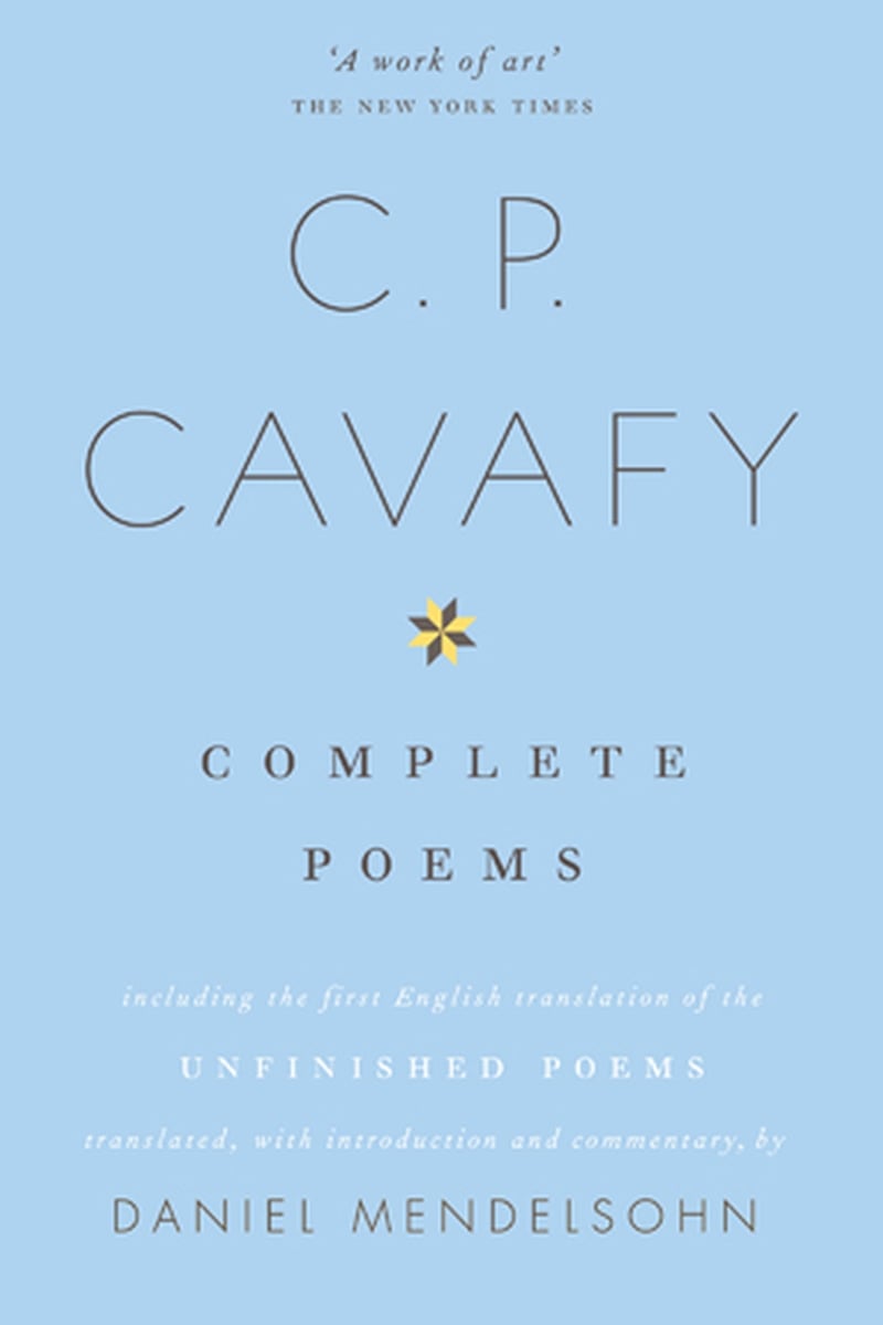 CP Cavafy: many of his poems read as though he were taking the reader aside to share his observations.