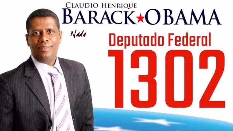 Claudio Henrique dos Anjos launched his campaign with the slogan 'Vote for Barack Obama!'
