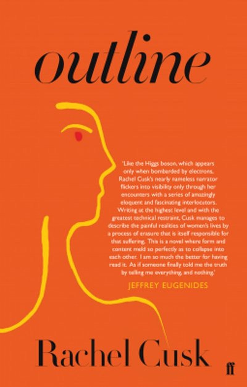 Outline is the mesmeric seventh novel from Rachel Cusk. Like Stendhal, the author can move seamlessly through many scenarios yet hold the reader's attention without fail.