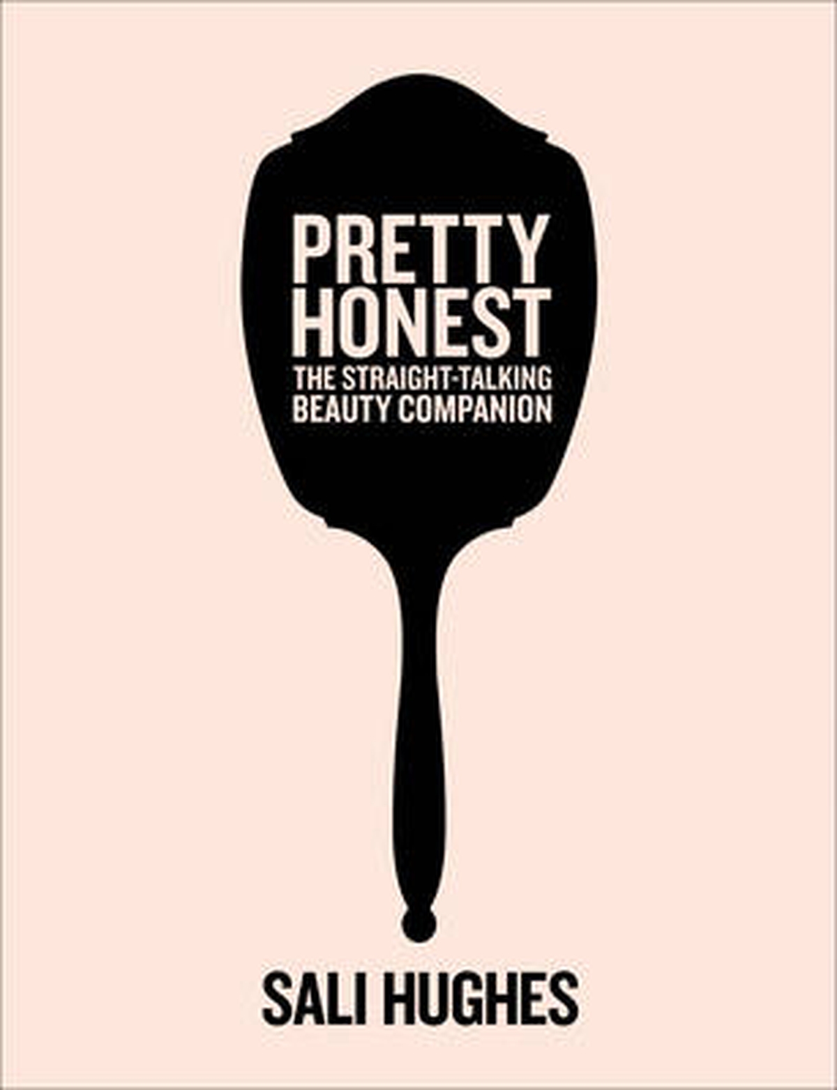 Pretty Honest by Sali Hughes