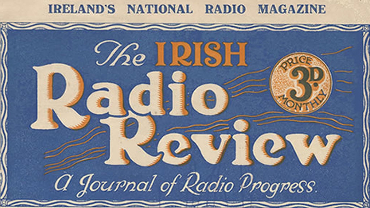 The Irish Radio Review (1927) RTÉ Written Archives Collection