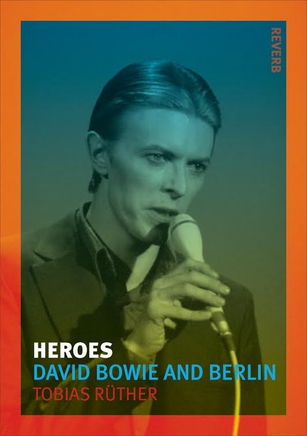 Bowie's Berlin days and nights charted expertly by Tobias Rüther.