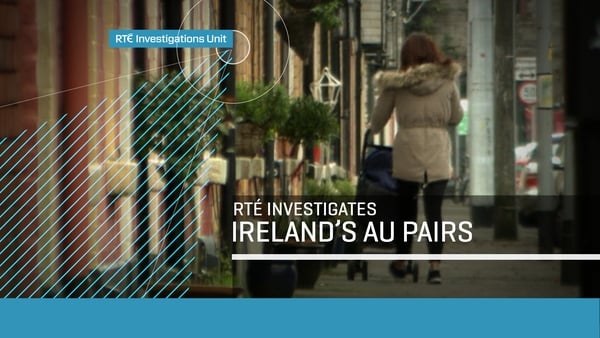 RTÉ Investigates - Ireland's Au Pairs
