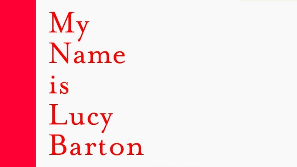 Lucy Barton: a troubled family and a life of poverty, exclusion, pain and loneliness.