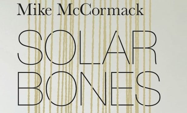 Solar Bones by Mike McCormack