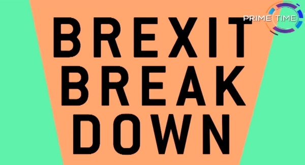 Prime Time - Let Brexit commence...