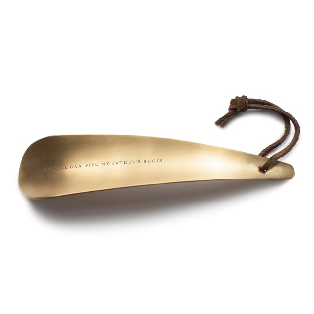This brass plated shoe horn from Arnotts is €28.00 and inscribed with 'No One Can Fill My Father's Shoes'.