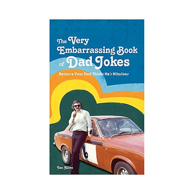 Pick up a copy of Penguin's The very embarrassing book of Dad Jokes for €14 in Debenhams.