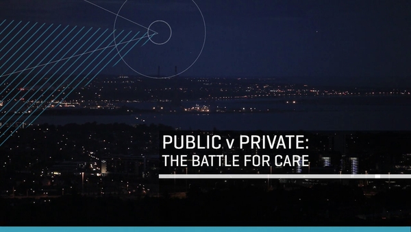 RTÉ Investigates - Public V Private; The battle for care