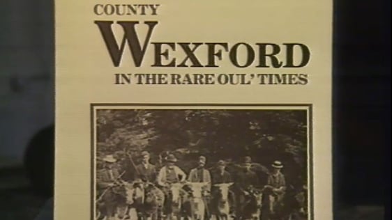 Wexford In The Rare Oul Times