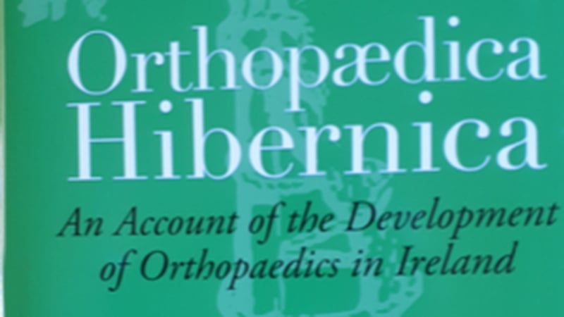 Orthopaedics in Ireland has changed beyond recognition