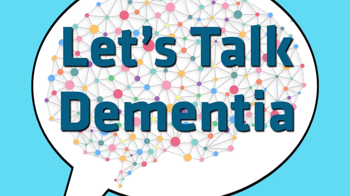 Let's Talk Dementia