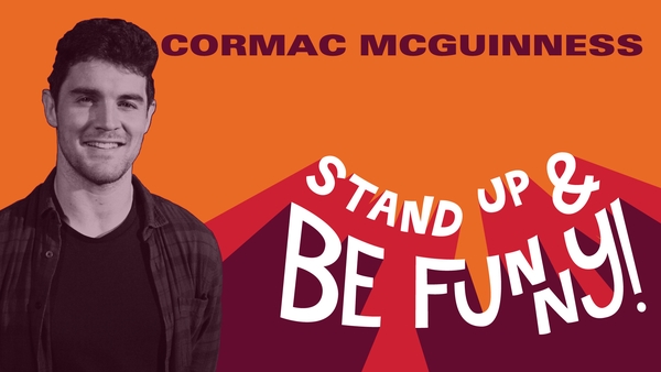 Stand Up & Be Funny - Cormac McGuinness