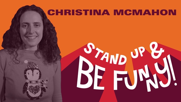 Stand Up & Be Funny - Christina McMahon