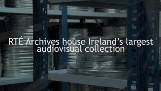 What We Do at RTÉ Archives
