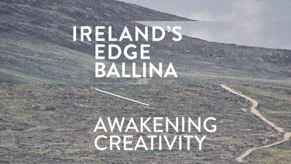 Ireland's Edge Ballina - awakening creativity