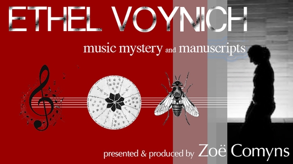 Ethel Voynich: Music Mystery and Manuscripts - The Lyric Feature