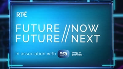 RTÉ Future Now, Future Next Podcast