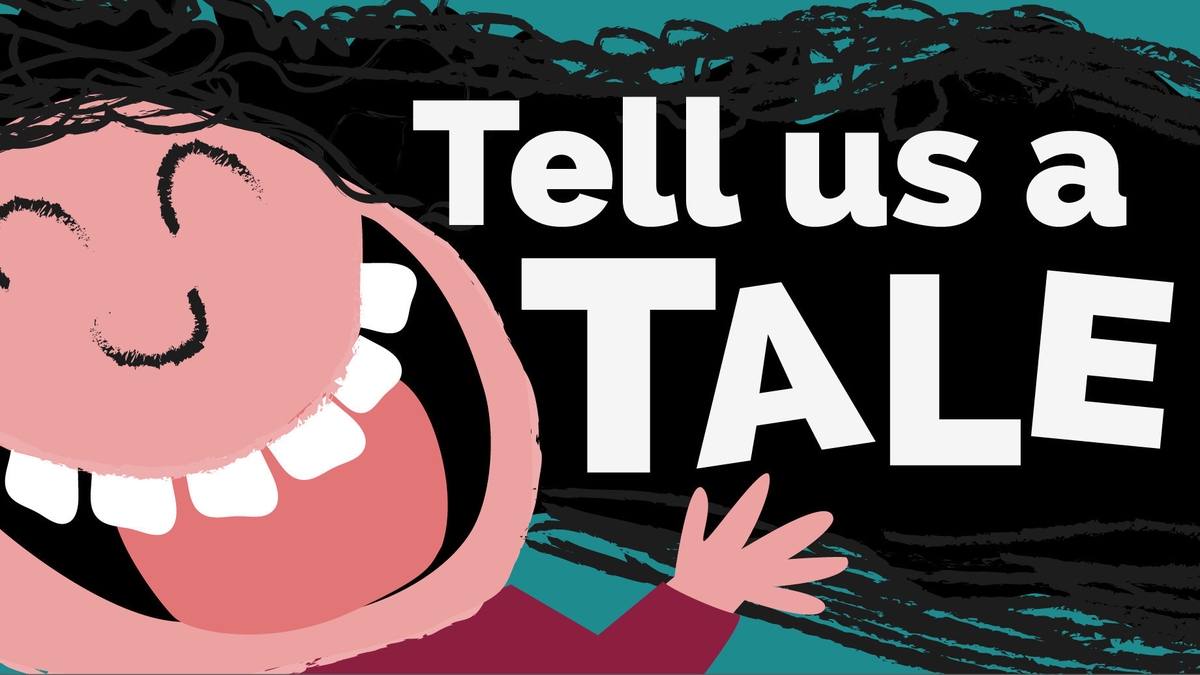 Tell us a Tale