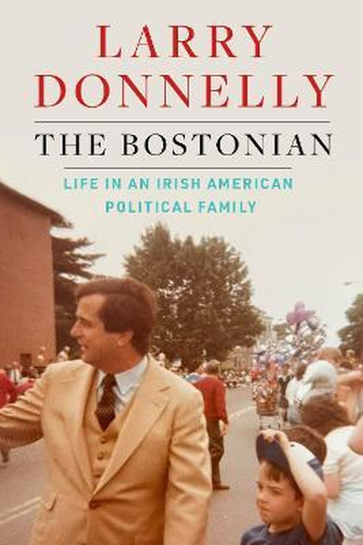 Book: The Bostonian by Larry Donnelly