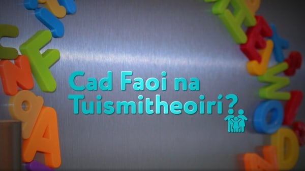 Féach siar Cad faoi na Tuismitheoirí