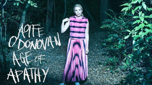 RTÉ Radio 1 Album Of The Week: Age of Apathy by Aoife O'Donovan