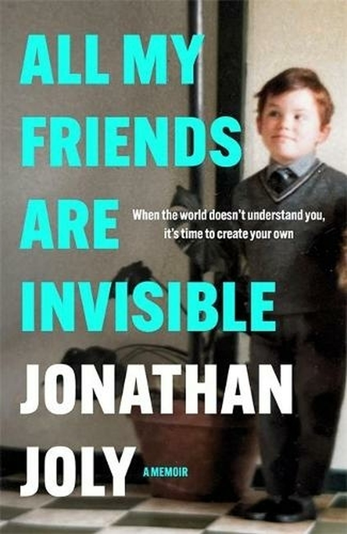'All My Friends Are Invisible'- by Jonathan Joly