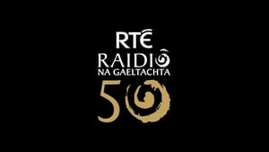RTÉ Raidió na Gaeltachta 50 show image