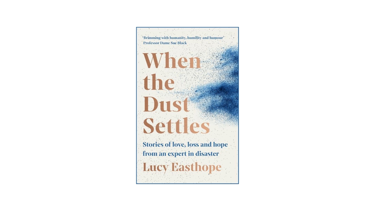 When the Dust Settles - Lucy Easthope