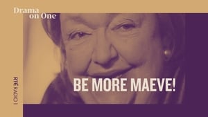 The Maeve Binchy Collection - Be More Maeve! show image