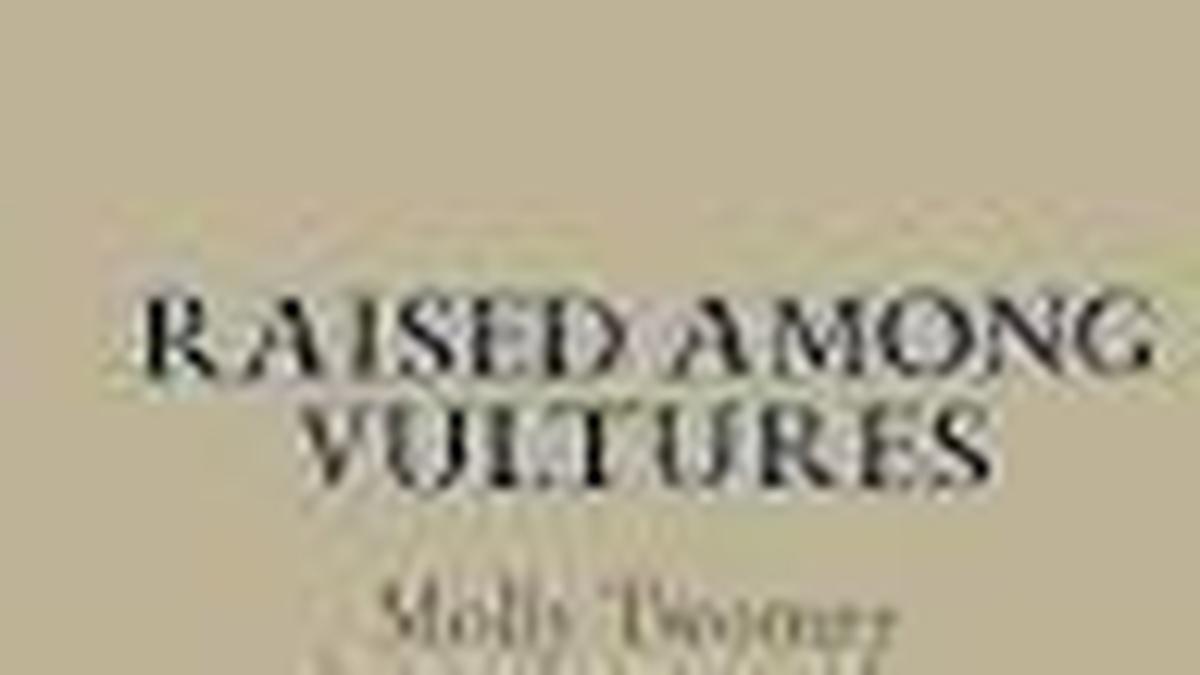 Raised Among Vultures