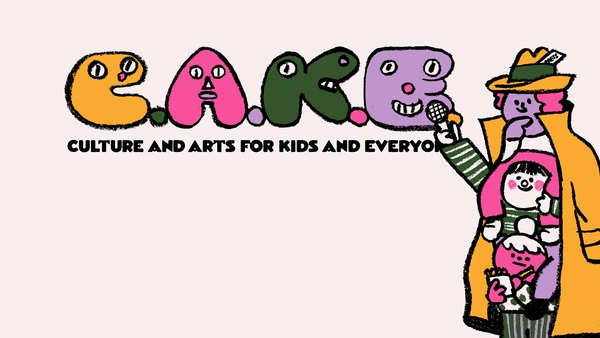 It's time for C.A.K.E. - Culture and Arts for Kids and Everyone