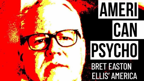 Watch: Killer, Trader & Psychopath - Bret Easton Ellis's America