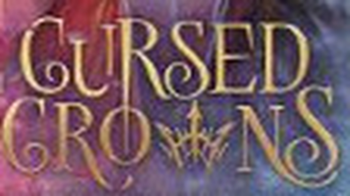 New Book - Cursed Crowns