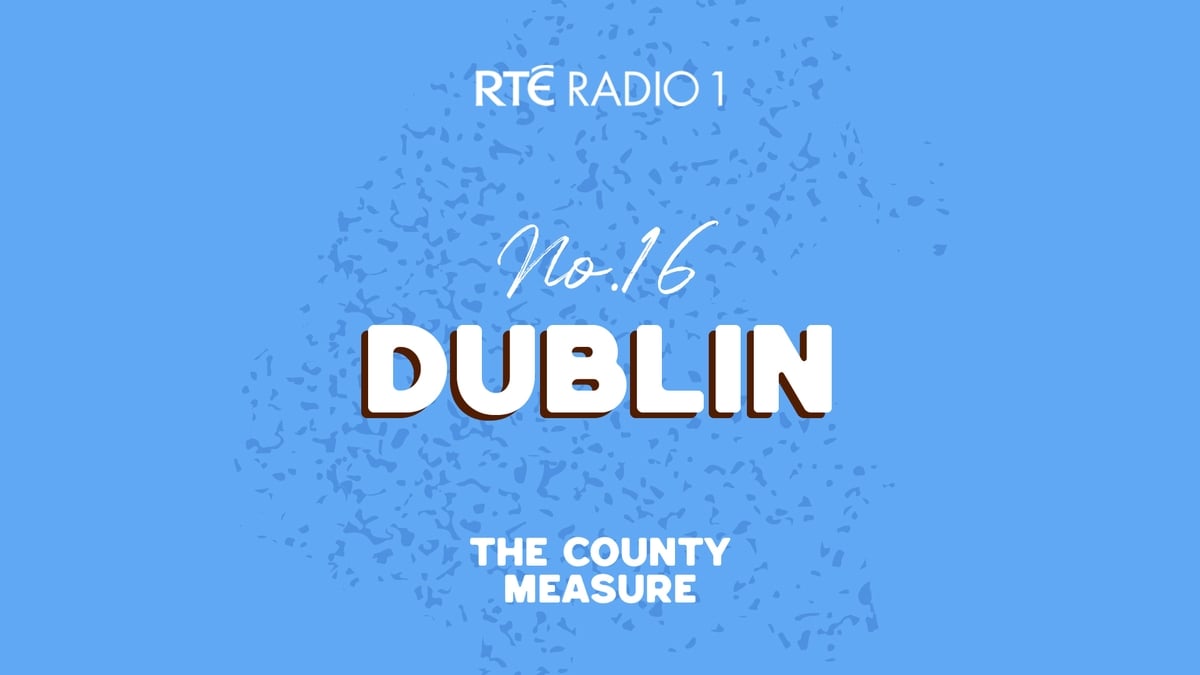 The County Measure - Dublin