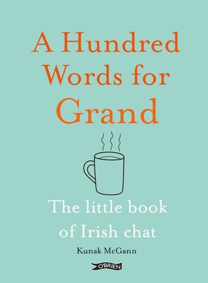 Book: A Hundred words for grand: The little book of Irish chat
