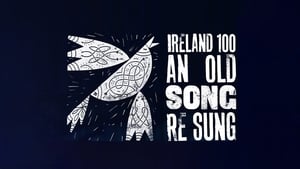 Ireland 100: An Old Song Re-sung show image