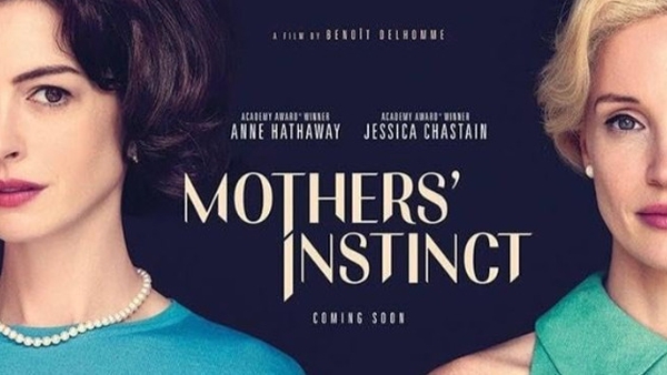 An Irish release date for Mothers' Instinct has yet to be announced