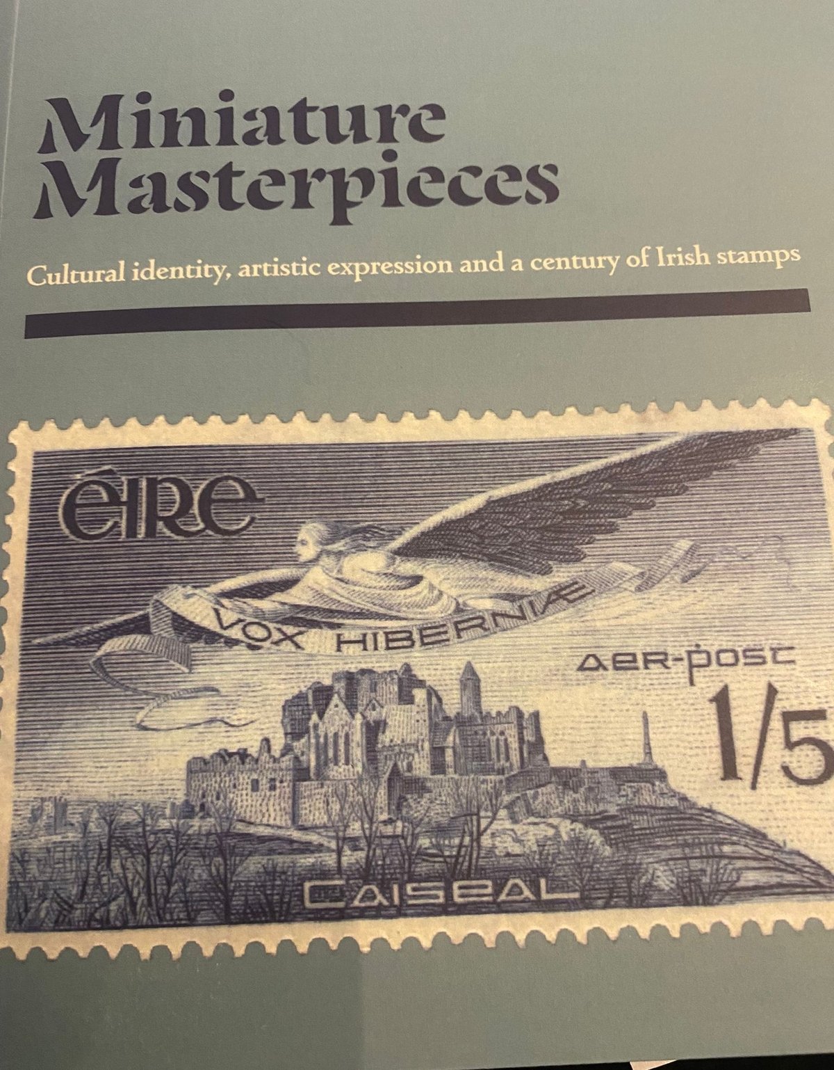 Miniature Masterpieces: 100 Years of Irish Stamps