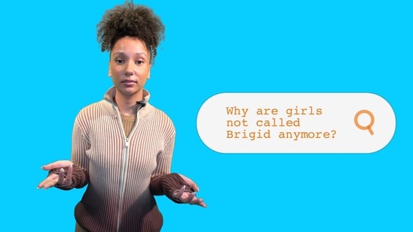 Watch: Why are girls not called Brigid anymore?