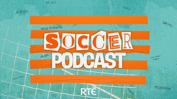 RTÉ Soccer Podcast: Euro levels and O'Brien's future