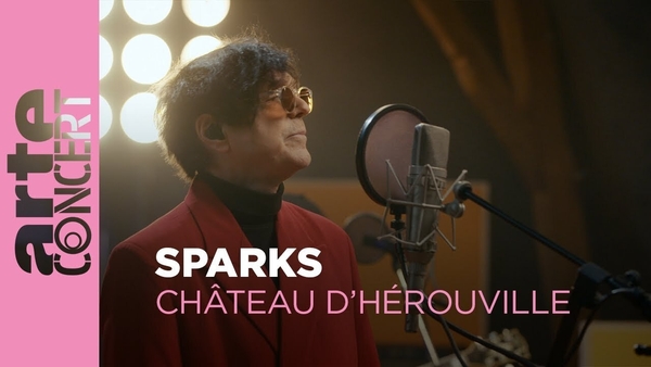 Watch: So May We Start - Sparks live from Château d'Hérouville