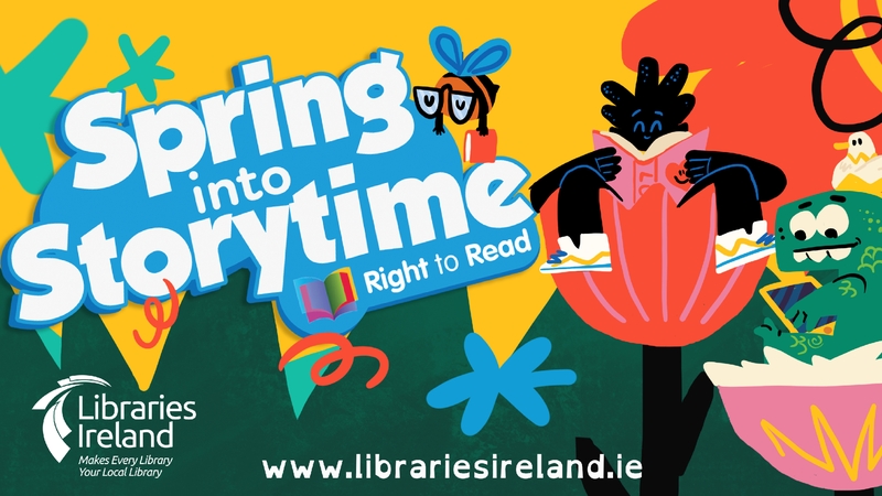 Spring Into Storytime from Libraries Ireland.