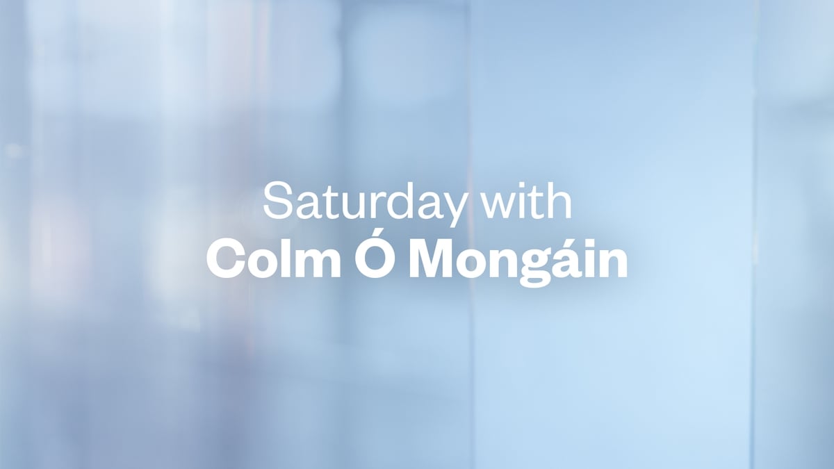 Saturday with Colm Ó Mongáin Saturday 5 July 2025
