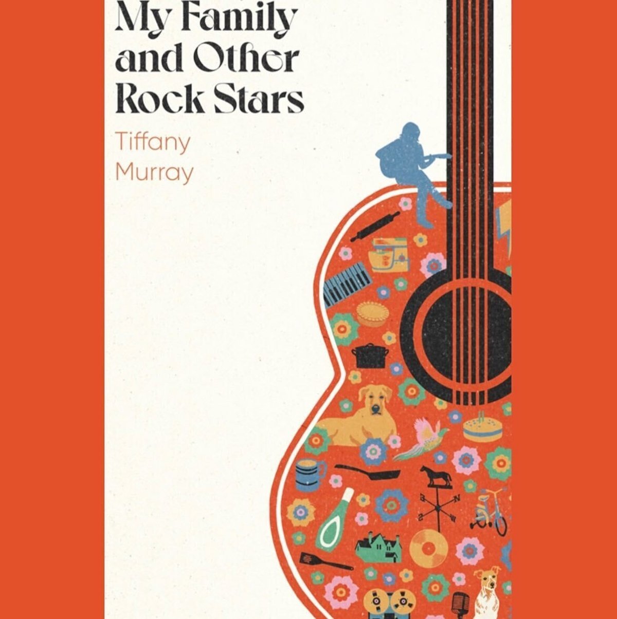 Book: My Family and Other Rockstars
