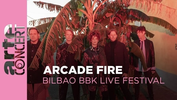 Watch: Arcade Fire in concert at Bilbao BBK Live Festival